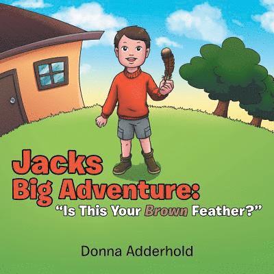 Donna Adderhold - Jacks Big Adventure, Häftad. Tillgänglighet: Lägg i varukorg