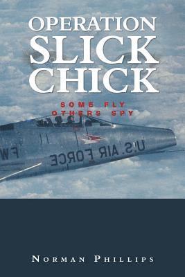 Norman Phillips - Operation Slick Chick, Häftad. Tillgänglighet: Lägg i varukorg