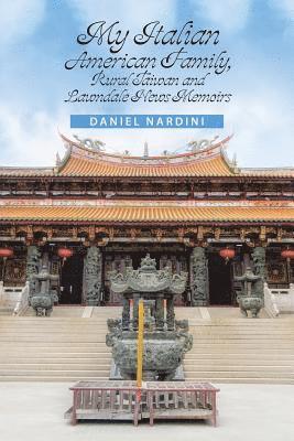 Daniel Nardini - My Italian American Family, Rural Taiwan and Lawndale News Memoirs, Häftad