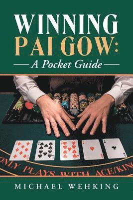 Michael Wehking - Winning Pai Gow, Häftad. Tillgänglighet: Lägg i varukorg