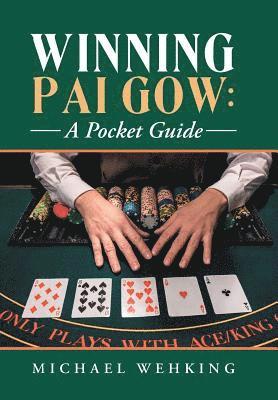 Michael Wehking - Winning Pai Gow, Inbunden. Tillgänglighet: Lägg i varukorg