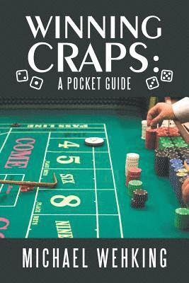 Michael Wehking - Winning Craps, Häftad. Tillgänglighet: Lägg i varukorg