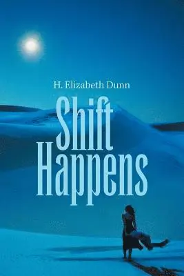 H Elizabeth Dunn - Shift Happens, Häftad. Tillgänglighet: Lägg i varukorg
