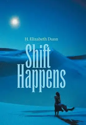 H Elizabeth Dunn - Shift Happens, Inbunden. Tillgänglighet: Lägg i varukorg