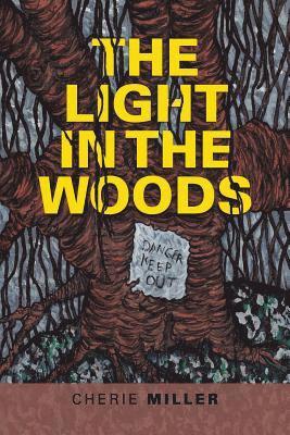 Cherie Miller - Light in the Woods, Häftad