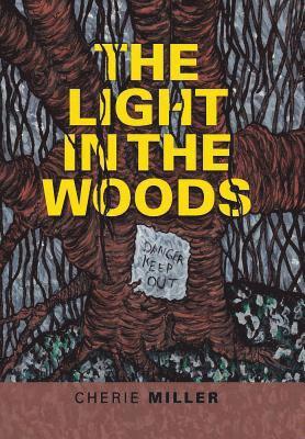 Cherie Miller - Light in the Woods, Inbunden