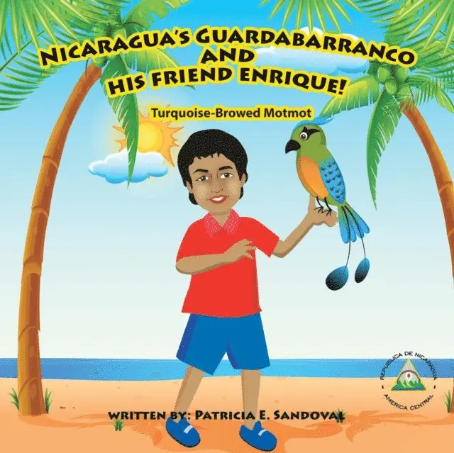 Patricia E. Sandoval - Nicaragua's Guardabarranco and His Friend Enrique!, E-bok. Tillgänglighet: Lägg i varukorg