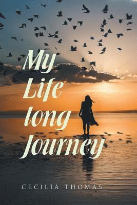 Cecilia Thomas - My Life Long Journey, Häftad. Tillgänglighet: Lägg i varukorg