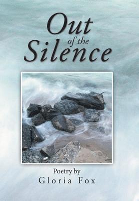 Gloria Fox - Out of the Silence, Inbunden