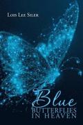 Blue Butterflies in Heaven