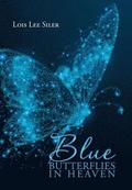 Blue Butterflies in Heaven