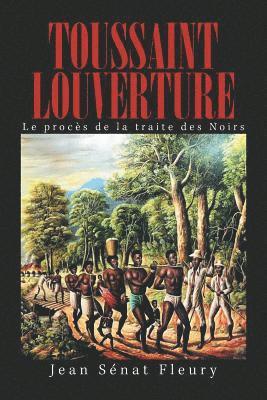 Jean Sénat Fleury - Toussaint Louverture, Häftad. Tillgänglighet: Lägg i varukorg