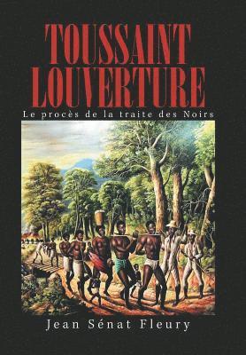 Jean Sénat Fleury - Toussaint Louverture, Inbunden. Tillgänglighet: Lägg i varukorg