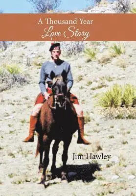 Jim Hawley - Thousand Year Love Story, Inbunden. Tillgänglighet: Lägg i varukorg