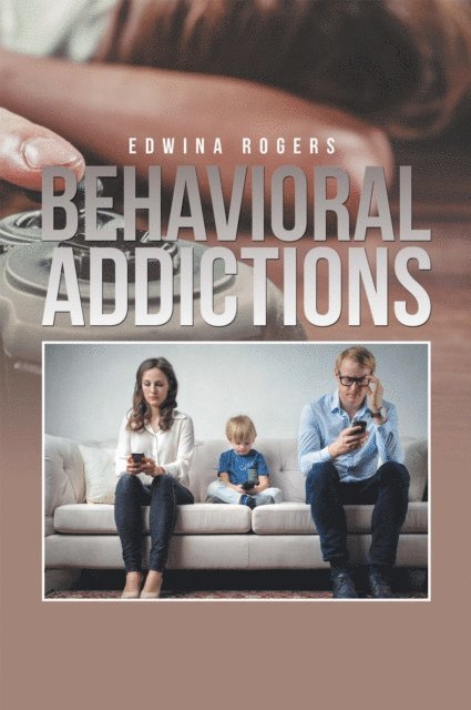 Edwina Rogers - Behavioral Addictions, E-bok