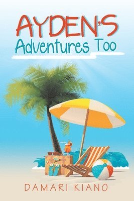 Damari Kiano - Ayden's Adventures Too, Häftad. Tillgänglighet: Lägg i varukorg