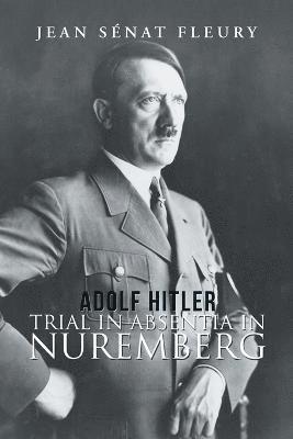 Jean Sénat Fleury - Adolf Hitler, Häftad