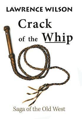 Lawrence Wilson - Crack of the Whip, Inbunden. Tillgänglighet: Lägg i varukorg