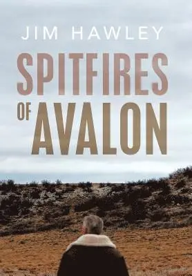 Jim Hawley - Spitfires of Avalon, Inbunden. Tillgänglighet: Lägg i varukorg