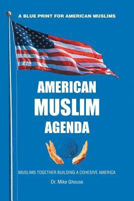 Mike Ghouse - American Muslim Agenda, Häftad