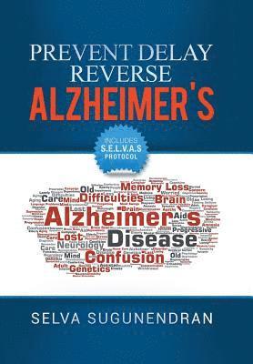 Selva Sugunendran - Prevent, Delay, Reverse Alzheimer's, Inbunden. Tillgänglighet: Lägg i varukorg
