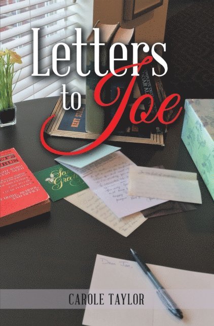Carole Taylor - Letters to Joe, E-bok