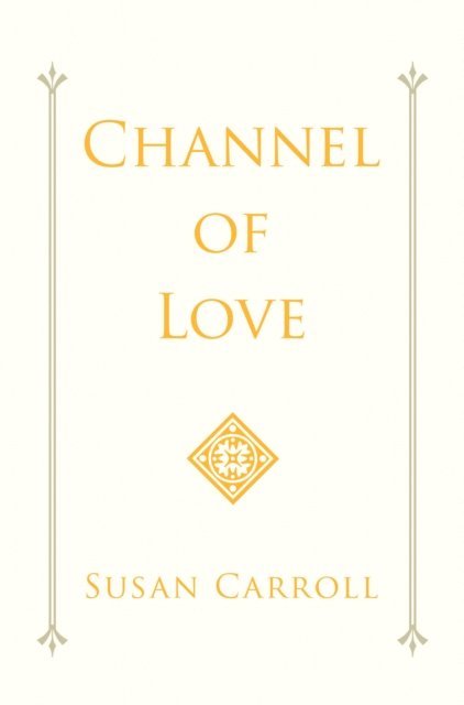 Susan Carroll - Channel of Love, E-bok. Tillgänglighet: Lägg i varukorg