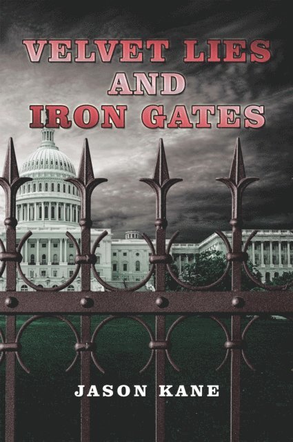 Jason Kane - Velvet Lies and Iron Gates, E-bok