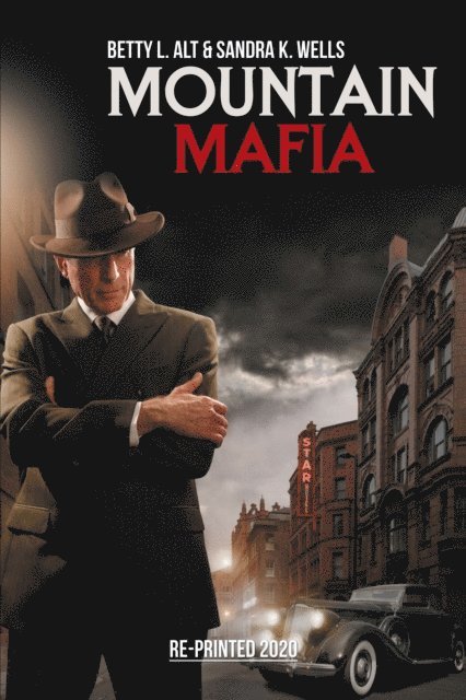 Sandra K. Wells, Betty L. Alt - Mountain Mafia, E-bok. Tillgänglighet: Lägg i varukorg