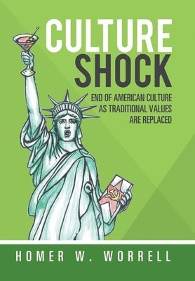 Homer W Worrell - Culture Shock, Inbunden. Tillgänglighet: Lägg i varukorg