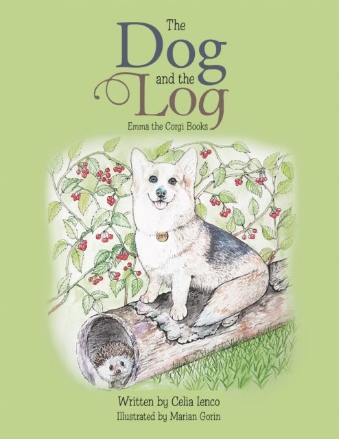 Celia Ienco - Dog and the Log, E-bok