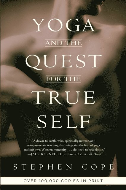 Stephen Cope - Yoga and the Quest for the True Self, E-bok