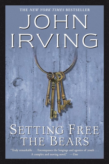 John Irving - Setting Free the Bears, E-bok