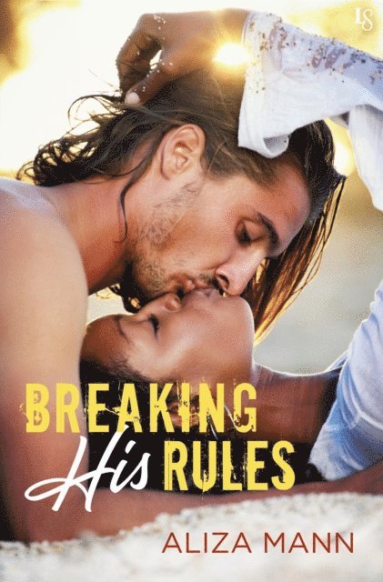 Aliza Mann - Breaking His Rules, E-bok