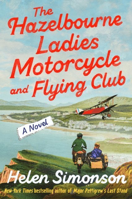 Helen Simonson - Hazelbourne Ladies Motorcycle and Flying Club, E-bok