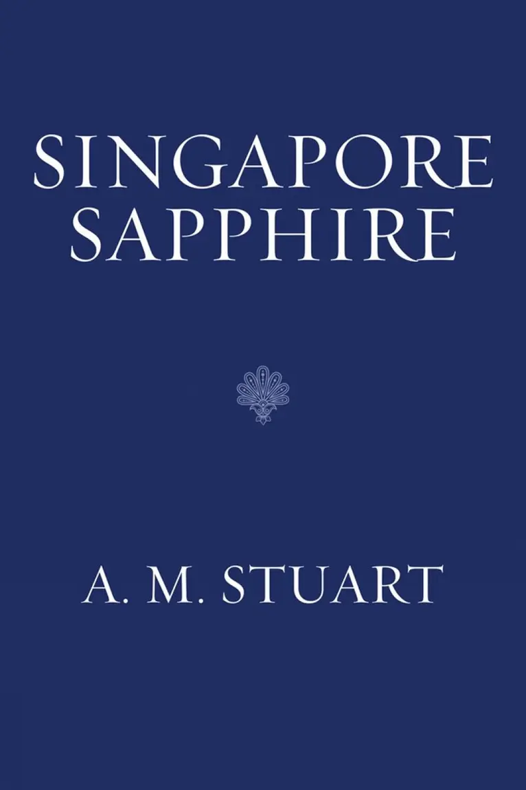 A. M. Stuart - Singapore Sapphire, Häftad. Tillgänglighet: Lägg i varukorg