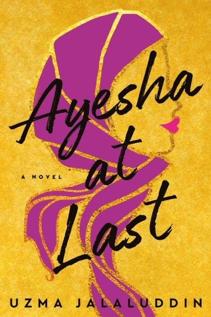 Uzma Jalaluddin - Ayesha at Last, E-bok