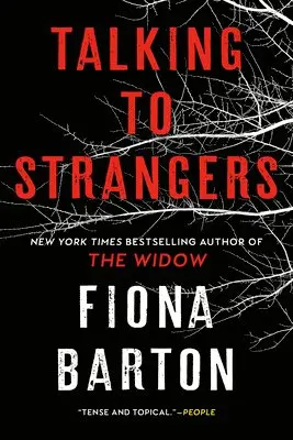 Fiona Barton - Talking to Strangers, Häftad