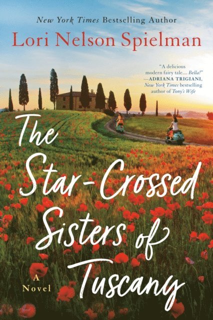 Lori Nelson Spielman - Star-Crossed Sisters of Tuscany, E-bok