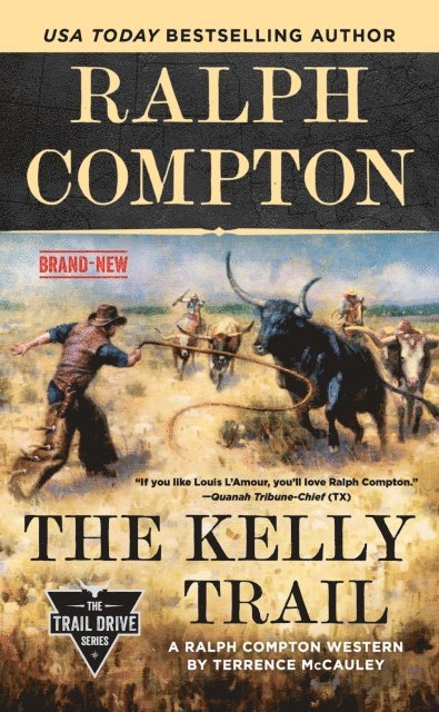 Ralph Compton, Terrence McCauley - Ralph Compton The Kelly Trail, E-bok