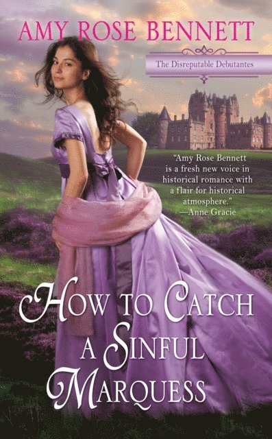 Amy Rose Bennett - How to Catch a Sinful Marquess, E-bok