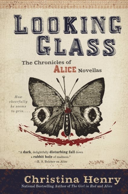 Christina Henry - Looking Glass, E-bok