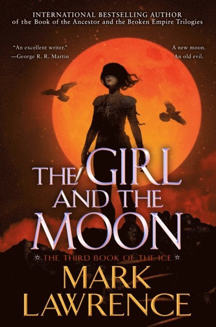 Mark Lawrence - Girl and the Moon, E-bok