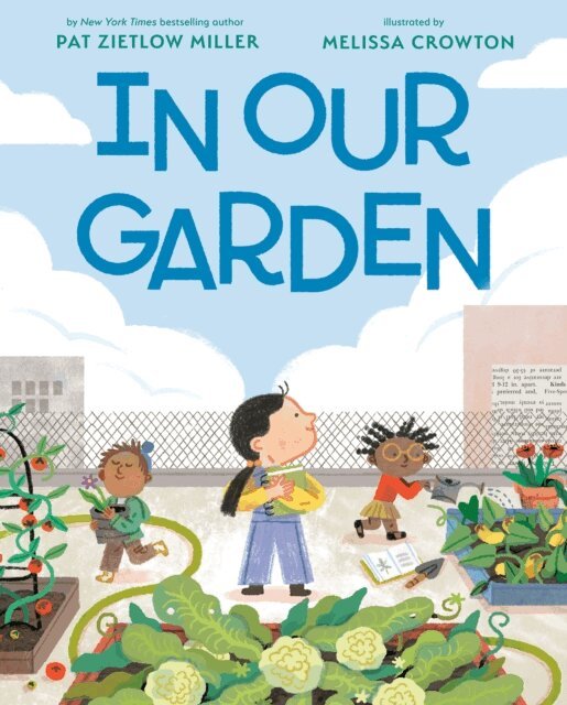 Pat Zietlow Miller - In Our Garden, E-bok