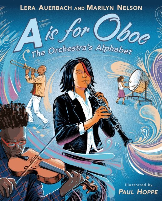 Marilyn Nelson, Lera Auerbach - is for Oboe: The Orchestra's Alphabet, E-bok