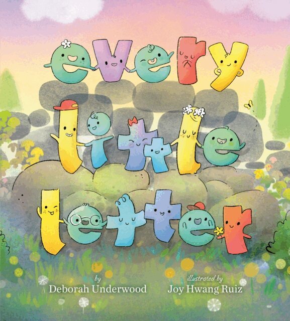 Deborah Underwood - Every Little Letter, E-bok
