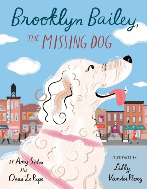 Orna Le Pape, Amy Sohn - Brooklyn Bailey, the Missing Dog, E-bok