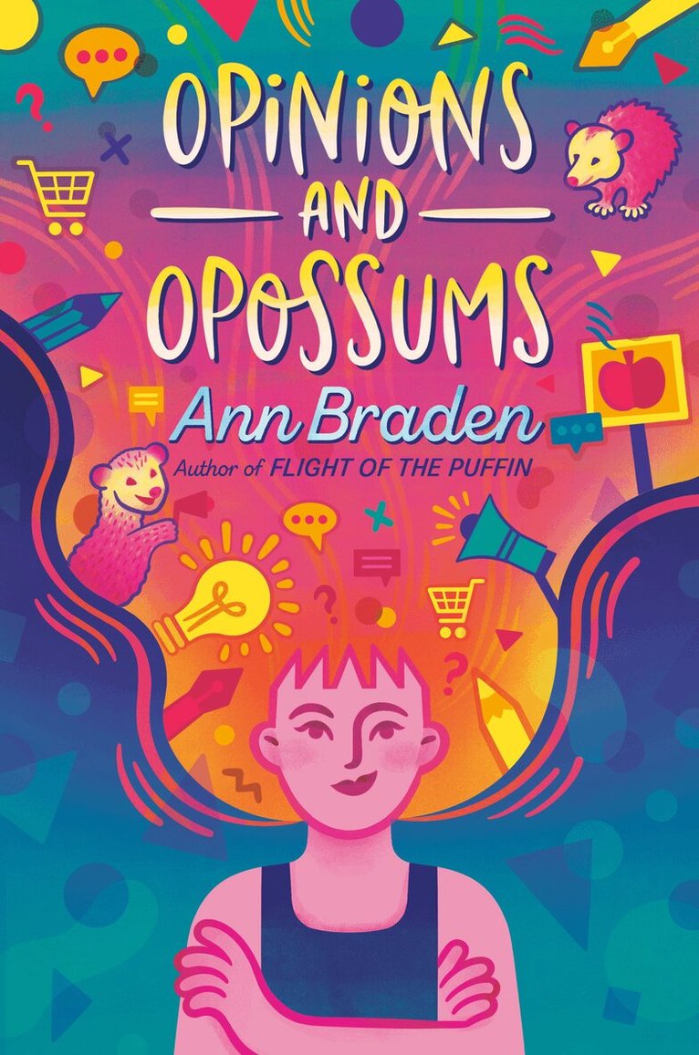 Ann Braden - Opinions and Opossums, Häftad
