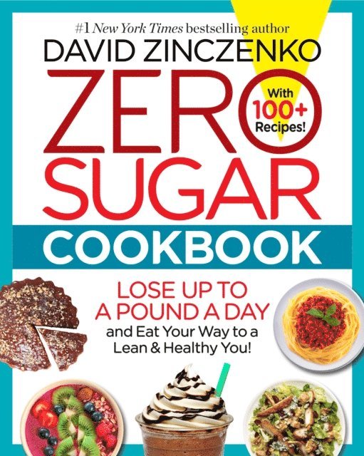 David Zinczenko - Zero Sugar Cookbook, E-bok