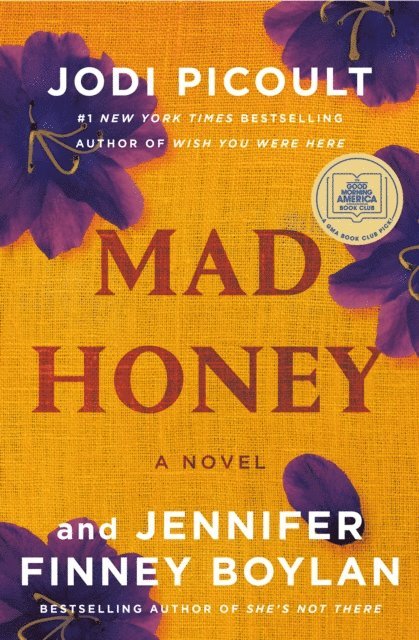 Jennifer Finney Boylan, Jodi Picoult - Mad Honey: A GMA Book Club Pick, E-bok